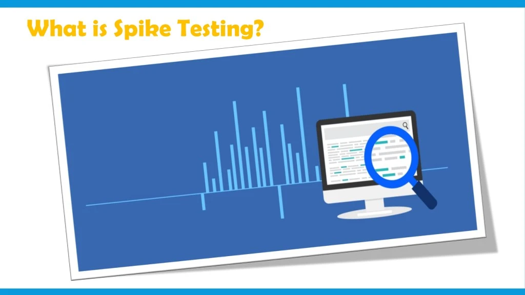 what is spike testing