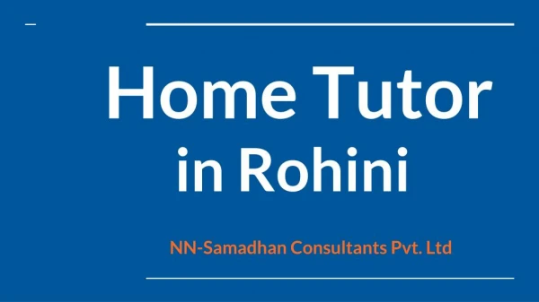 Home Tutors in Rohini | NN-Samadhan Consultants