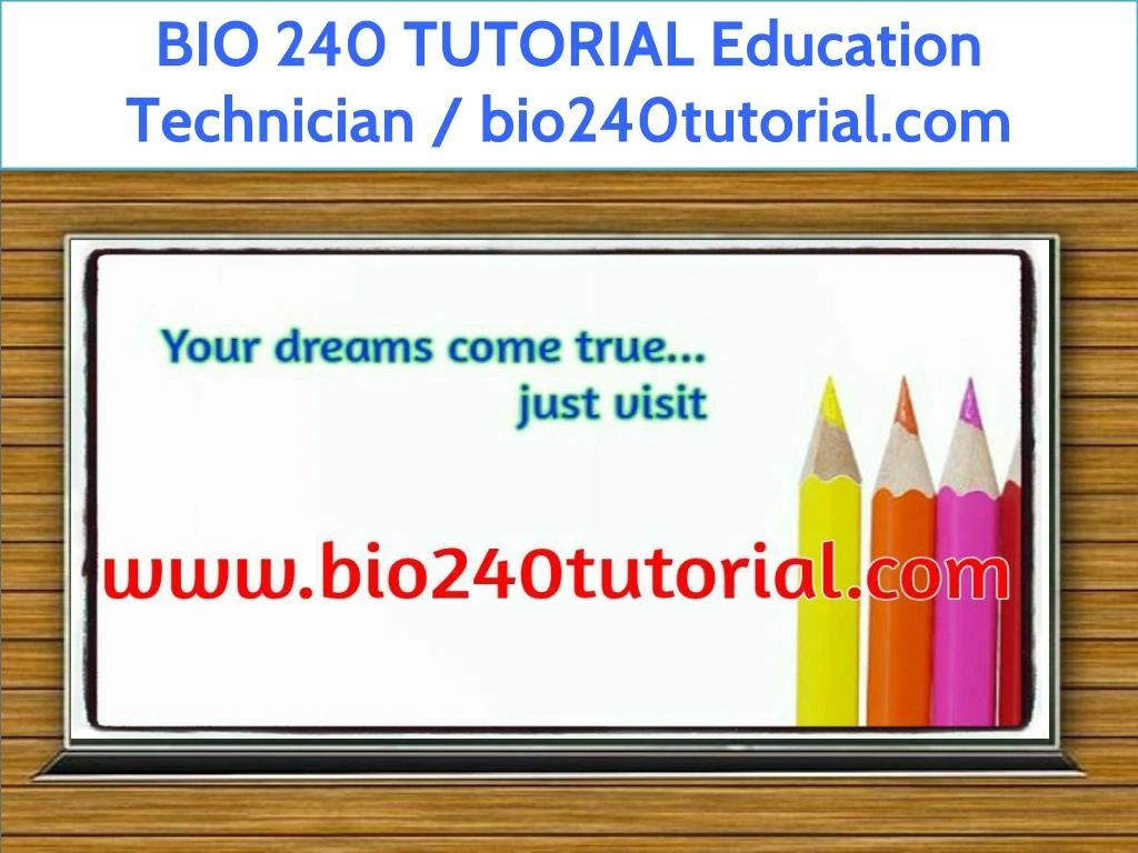 bio 240 tutorial education technician