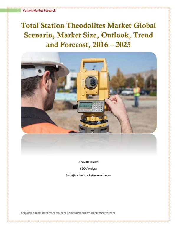 Total Station Theodolites Market Global Scenario, Market Size, Outlook, Trend and Forecast, 2016 – 2025