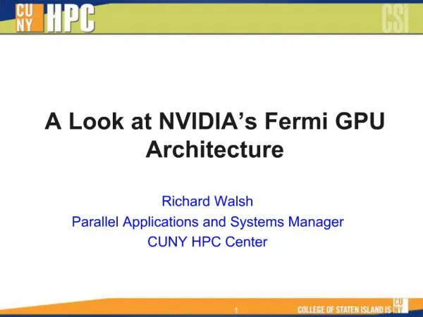 A Look at NVIDIA s Fermi GPU Architecture