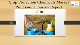 Crop Protection Chemicals Market Professional Survey Report 2018