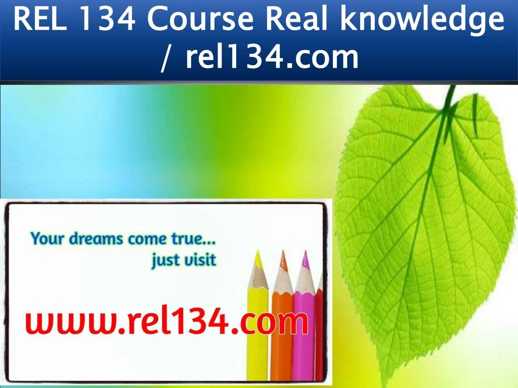 rel 134 course real knowledge rel134 com