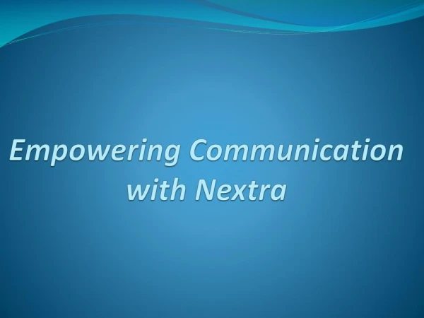 Empowering Communication with Nextra