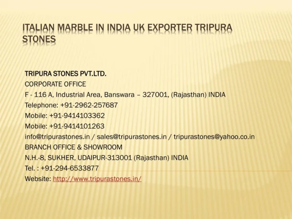 Italian Marble in India UK Exporter Tripura Stones