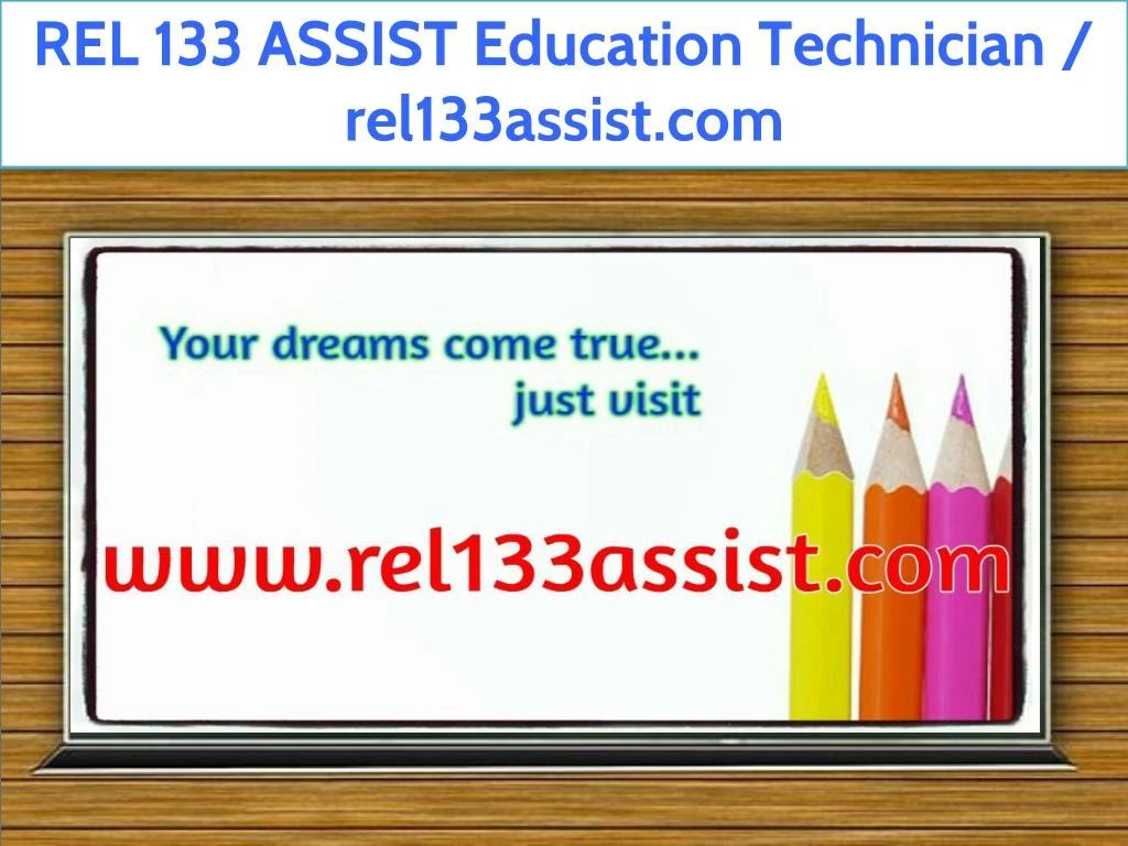 rel 133 assist education technician rel133assist