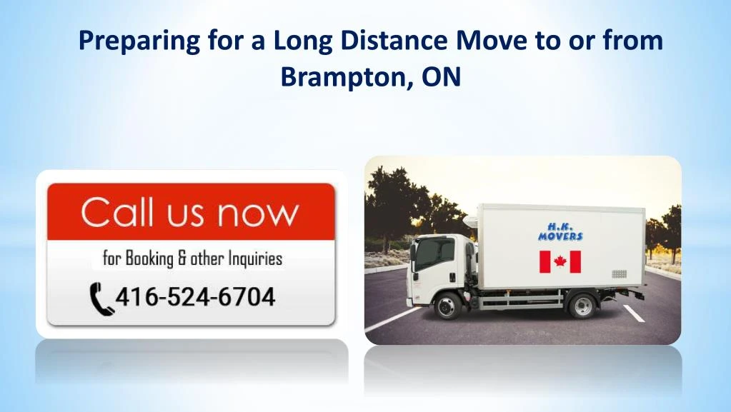 preparing for a long distance move to or from brampton on