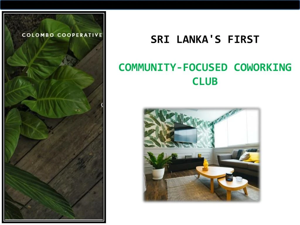 sri lanka s first community focused coworking club