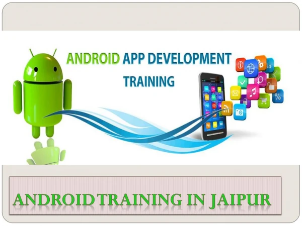 Android training in Jaipur
