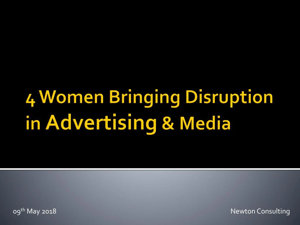4 women bringing disruption in advertising media