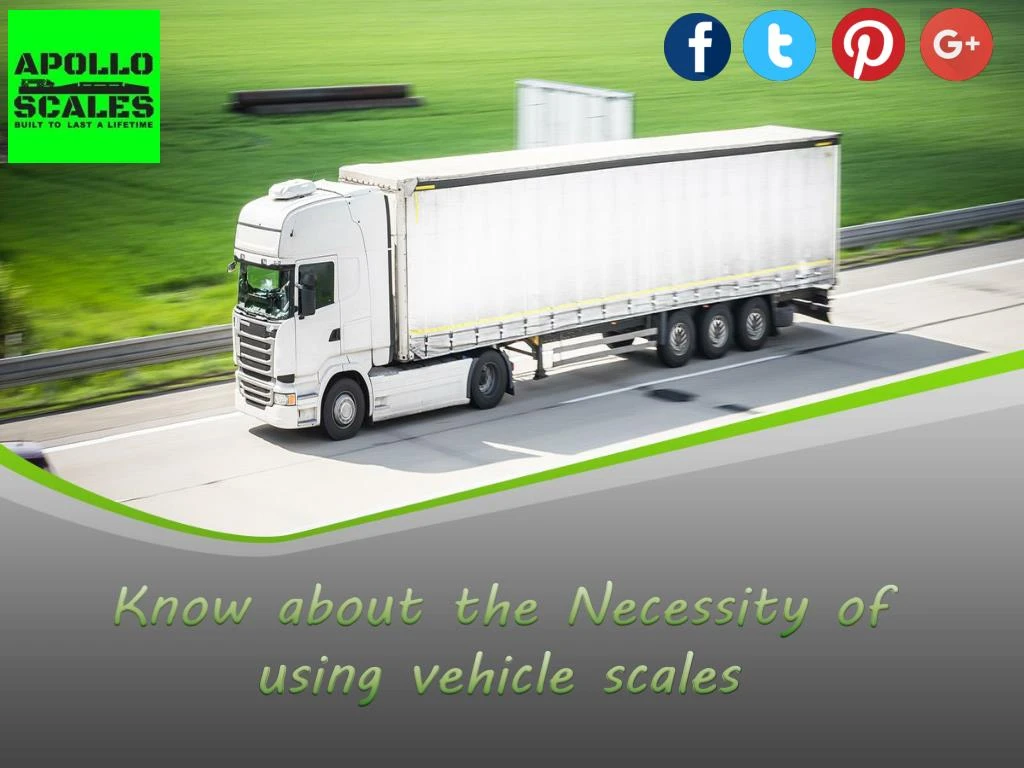 know about the necessity of using vehicle scales