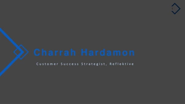 Charrah Hardamon - IT Professional From California