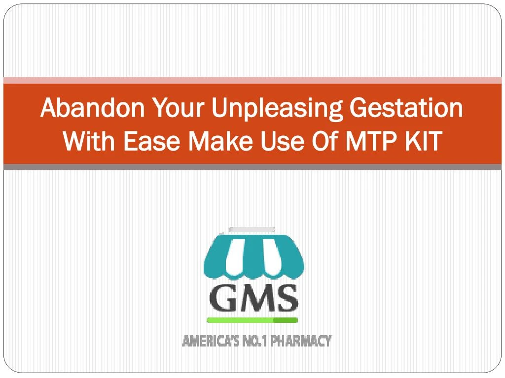 abandon your unpleasing gestation with ease make use of mtp kit