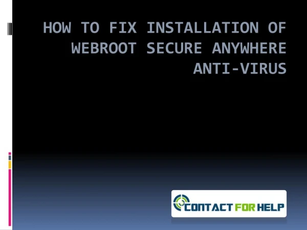 Troubleshoot Webroot Anti-virus installation glitches