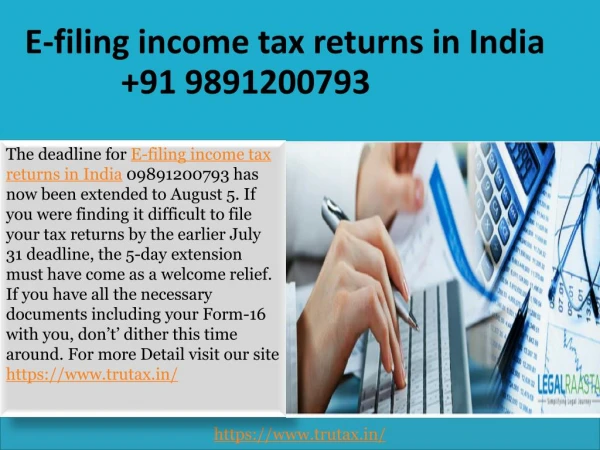 Why you should rush to meet the Aug 5 deadline for E-filing income tax returns in India 09891200793