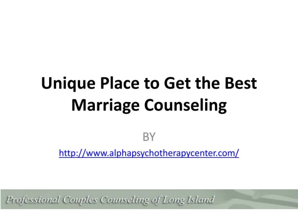 Unique Place to Get the Best Marriage Counseling
