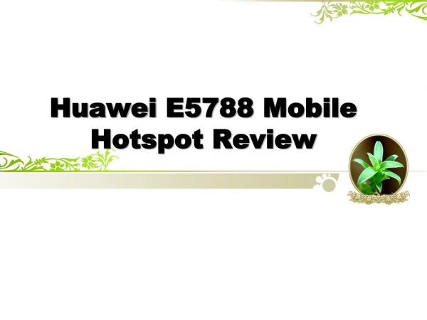 Huawei E5788 Mobile WiFi Review