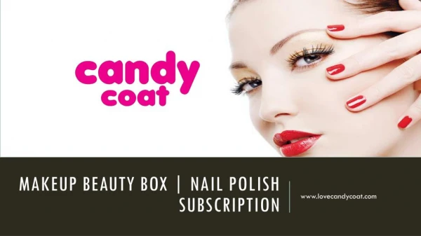 Makeup Beauty Box | Nail Polish Subscription Box - Candy Coat