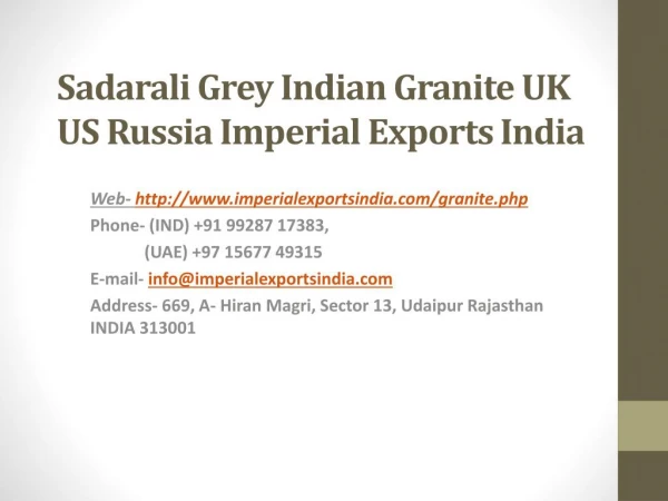 Sadarali Grey Indian Granite UK US Russia Imperial Exports India