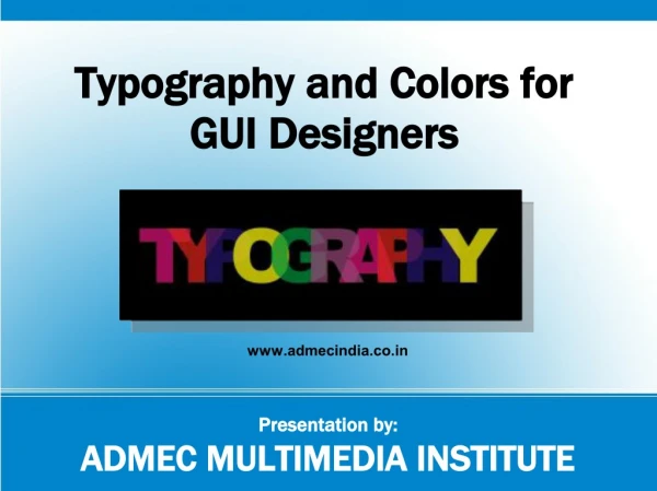 Typography and Colors for GUI Designers