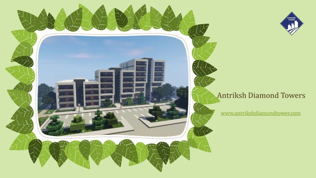 antriksh diamond towers