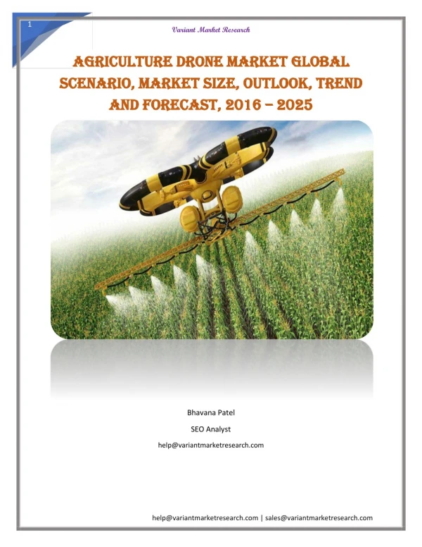 Agriculture Drone Market Global Scenario, Market Size, Outlook, Trend and Forecast, 2016 – 2025