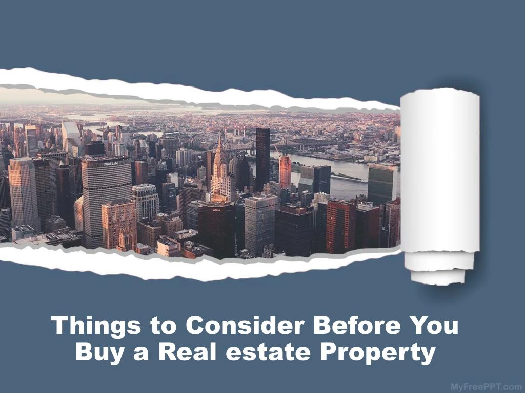 things to consider before you buy a real estate property