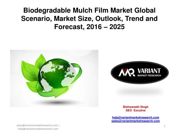 Biodegradable Mulch Film Market Global Scenario, Market Size, Outlook, Trend and Forecast, 2016 â€“ 2025