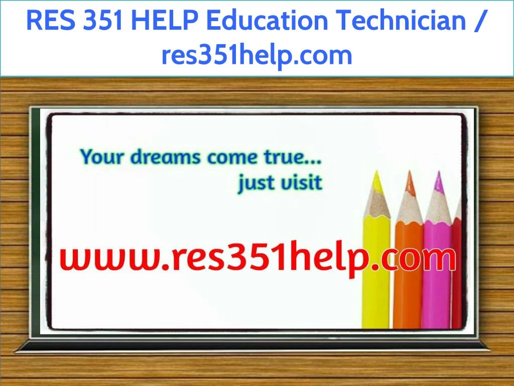 res 351 help education technician res351help com