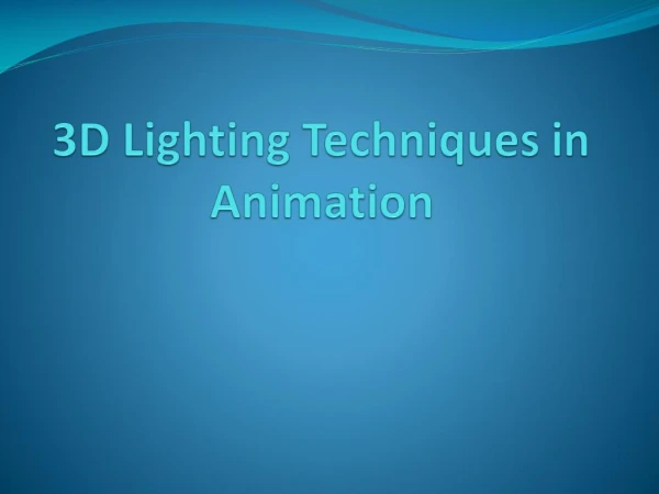 3D Lighting Techniques in Animation