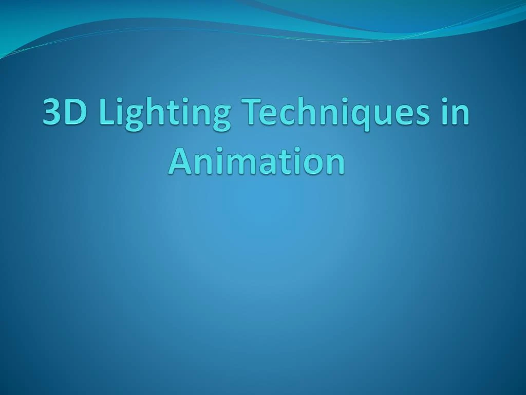 3d lighting techniques in animation