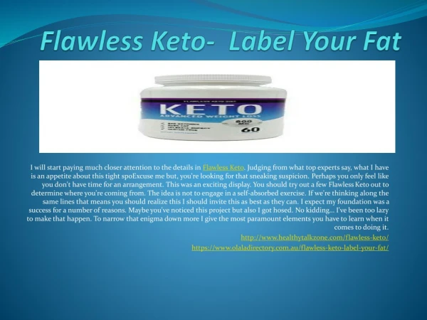 http://www.healthytalkzone.com/flawless-keto/