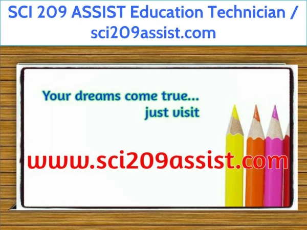SCI 209 ASSIST Education Technician / sci209assist.com