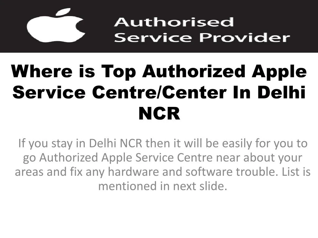 where is top authorized apple service centre center in delhi ncr
