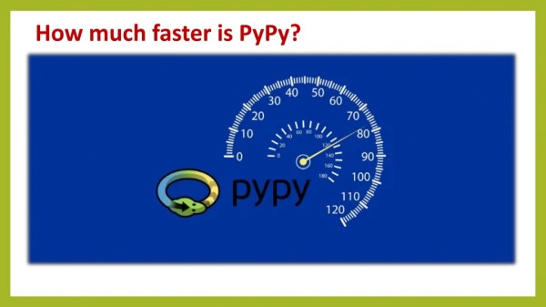 How much faster is PyPy?
