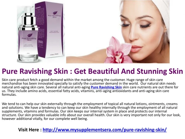 Pure Ravishing Skin : Secret to A Beautiful and Ageless Skin