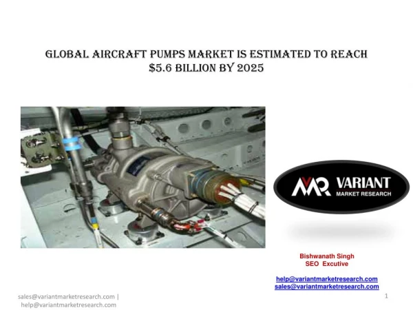 Global Aircraft Pumps Market is estimated to reach $5.6 billion by 2025;
