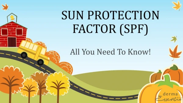 Sun Protection Factor and its Significance