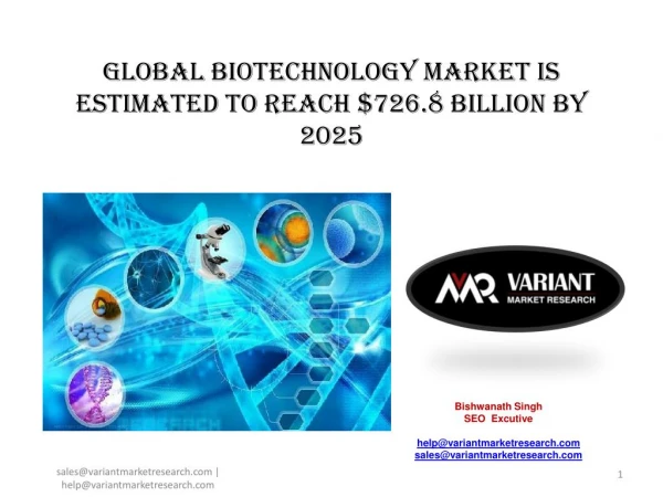 Global Biotechnology Market is estimated to reach $726.8 billion by 2025