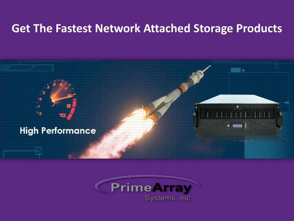 get the fastest network attached storage products