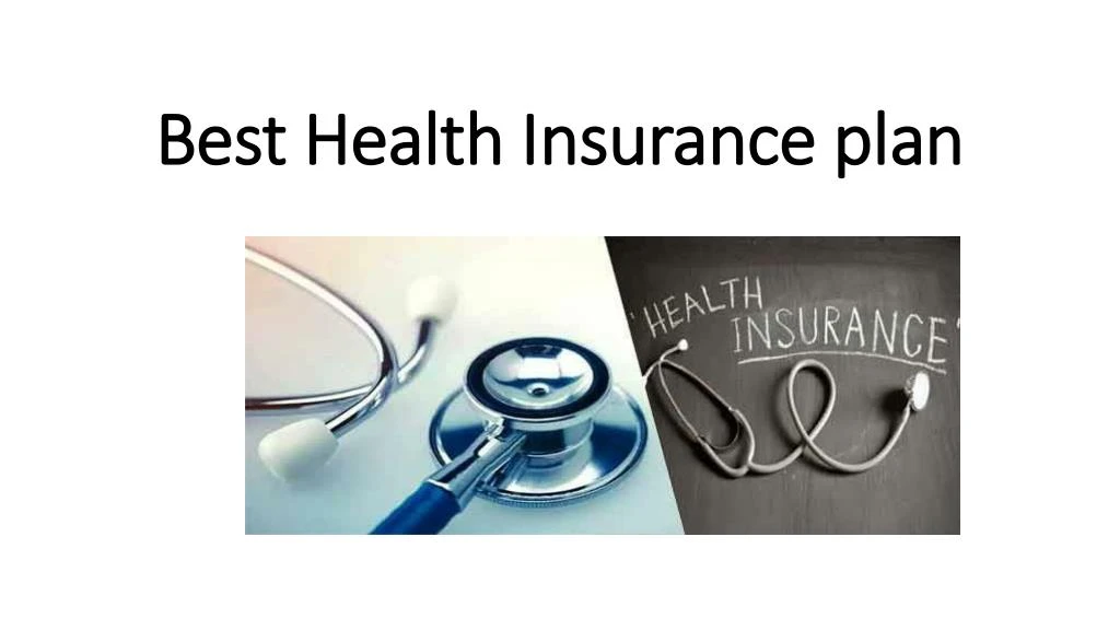 best health insurance plan