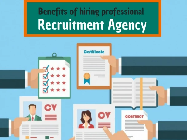 Benefits of Hiring Professional Recruitment Agency