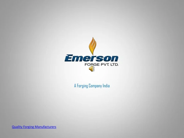 Forging Components Manufacturers India Emerson Forge