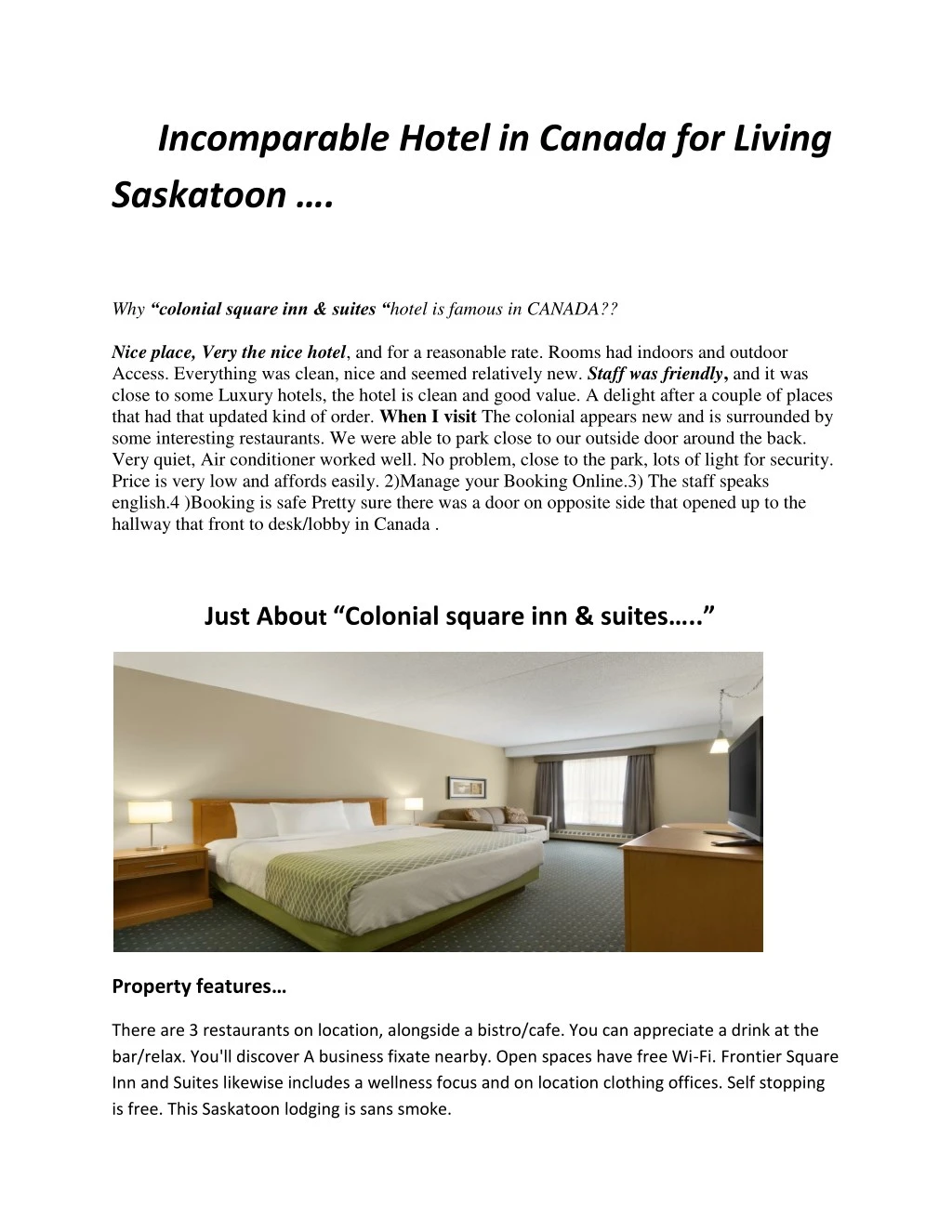 incomparable hotel in canada for living saskatoon