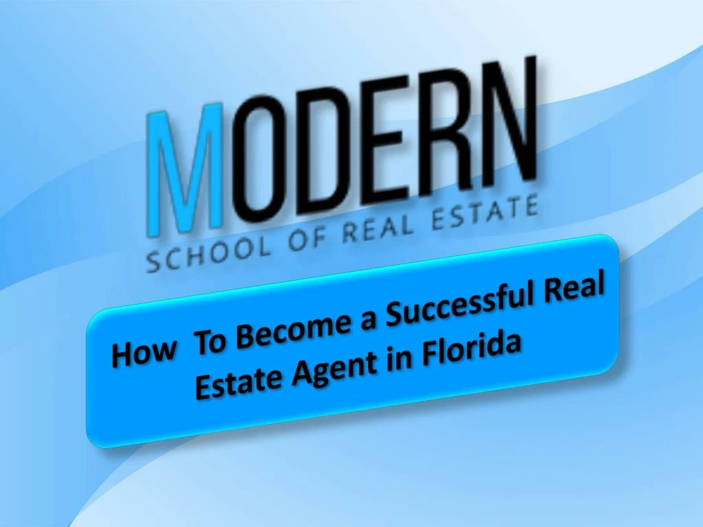 how to become a successful real estate agent in florida