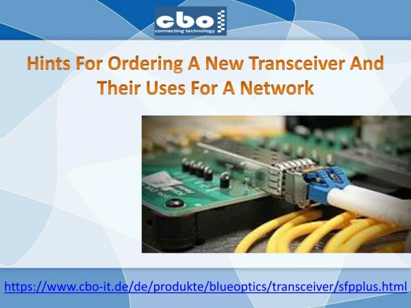 Hints For Ordering A New Transceiver And Their Uses For A Network