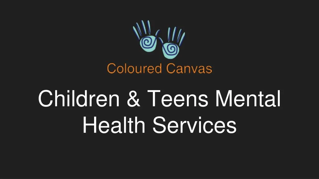 children teens mental health services