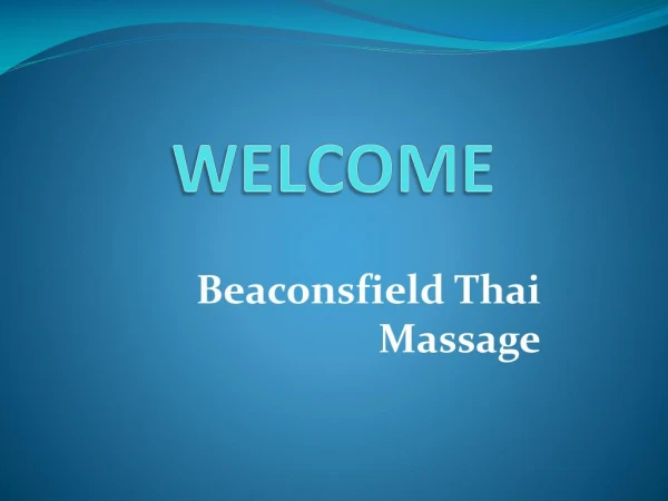 Looking for a Relaxation Massage in Beaconsfield
