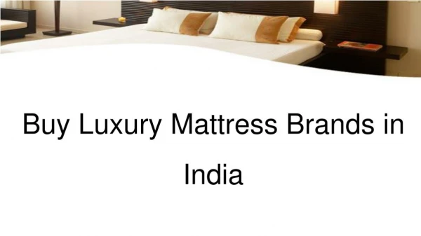 Shop Top Luxury Bed Mattress in Hyderabad