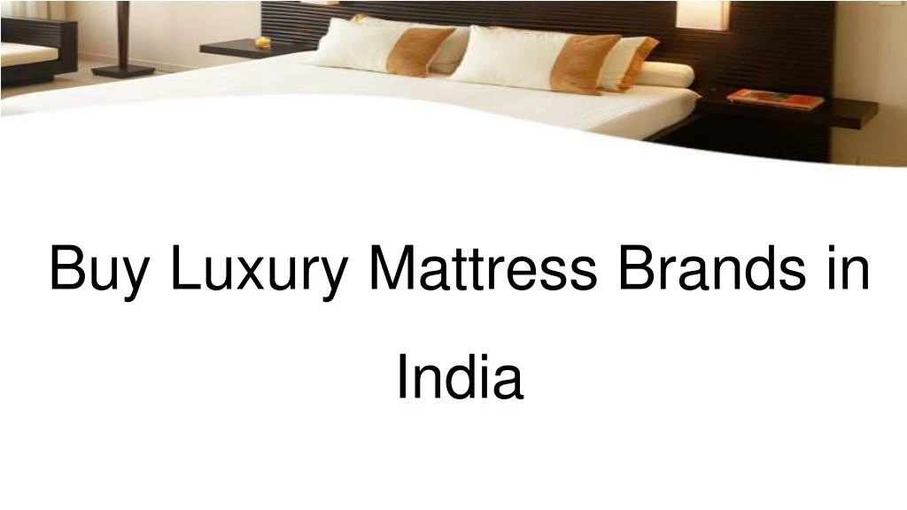 buy luxury mattress brands in india